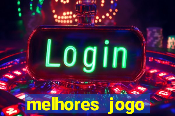 melhores jogo offline para android